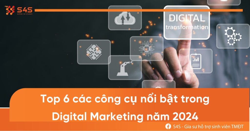 Top 6 các công cụ nổi bật trong Digital Marketing năm 2023