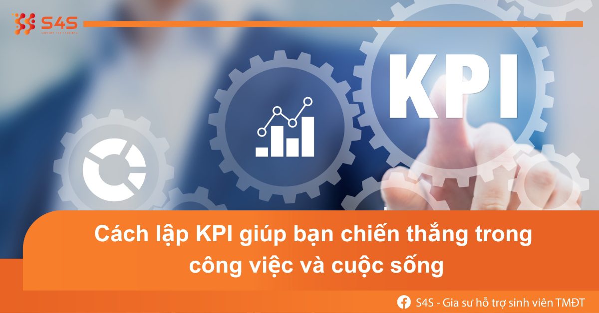 Cách lập KPI giúp bạn chiến thắng trong công việc và cuộc sống (1)